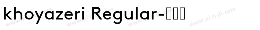 khoyazeri Regular字体转换
